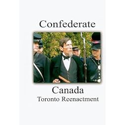 Confederate Canada -  2006 Toronto Reenactment