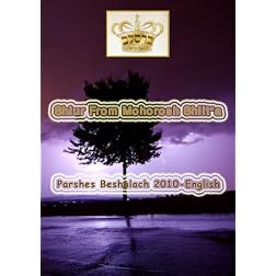 Shiur From Mohorosh shlit"a of Heichal Hakodesh Breslov Parshas Beshalach 2010 In English