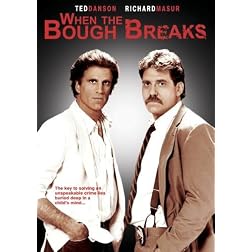 When The Bough Breaks
