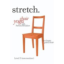 STRETCH. chair yoga with Patricia McCallum-LEVEL 3 (INTERMEDIATE)