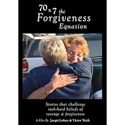 70 x 7 the Forgiveness Equation
