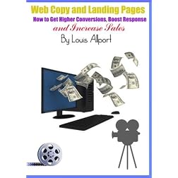 Web Copy and Landing Pages - "How to Get Higher Conversions, Boost Response, and Increase Sales"