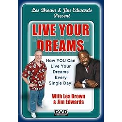 Live Your Dreams Now!
