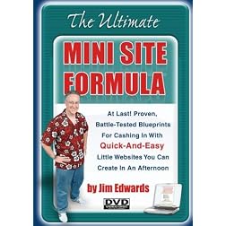 "Websites: The Ultimate Mini Site Formula The Proven, Battle-Tested Blueprints For Profitable, Simple and Easy Little Websites You Can Create In An Afternoon!"