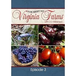 The Best of Virginia Farms: Episode 3