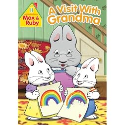 Max & Ruby: Visit With Grandma