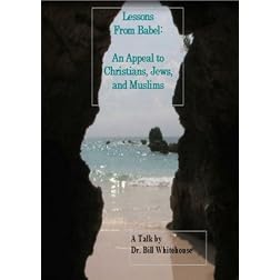 Lessons From Babel: An Appeal to Christians, Jews, and Muslims