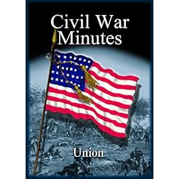Civil War Minutes: Union