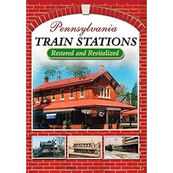 Pennsylvania Train Stations: Restored and Revitalized