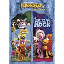 Fraggle Rock: Dance Your Cares Away/Live By The Rule Of The Rock