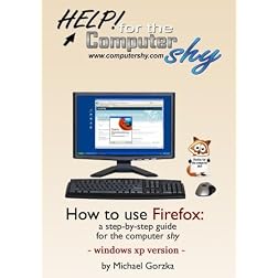 How to Use Firefox - a step-by-step guide for the computer shy