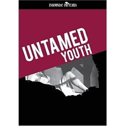 UNTAMED YOUTH - New DVD