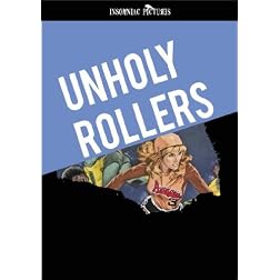 The Unholy Rollers New DVD