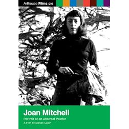 Joan Mitchell: Portrait of An Abstract Painter