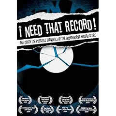 I Need That Record! The Death (or Possible Survival) of the Independent Record Store