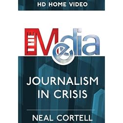 The Media:Journalism in Crisis