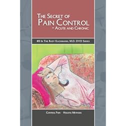 The Secret of Pain Control ~ Acute and Chronic
