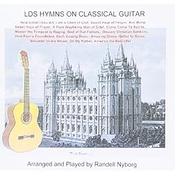 Latter Day Saint Hymns on Classical Guitar w/ Slideshow