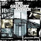 American Slang by The Gaslight Anthem