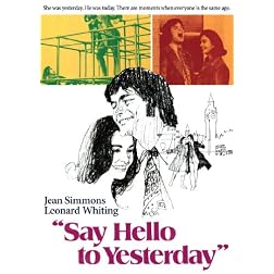 Say Hello To Yesterday