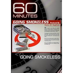 60 Minutes - Going Smokeless (April 4, 2010)