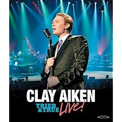 Clay Aiken: Tried & True Live!