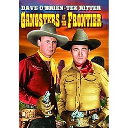 Texas Rangers: Gangsters of the Frontier
