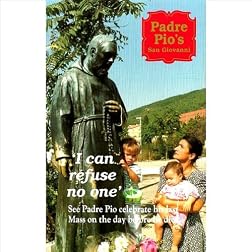 Padre Pio's San Giovanni I can refuse no one