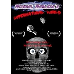 Michael Morlock's Supernatural World