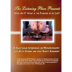 Who Am I? and What Is The Purpose Of My Life? DISC 1:INTERVIEWS 1-4