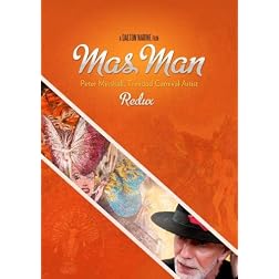 Mas Man Redux (Director's Cut), Peter Minshall, Trinidad Carnival Artist