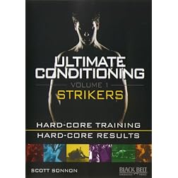 ULTIMATE CONDITIONING VOL. 1: STRIKER FIGHTING WORKOUT with Scott Sonnon
