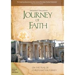 Journey Of Faith: On The Trail Of Christianity in Turkey