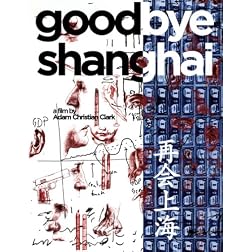 Goodbye Shanghai
