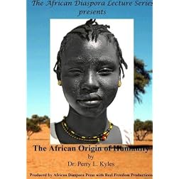 The African Origin of Humanity