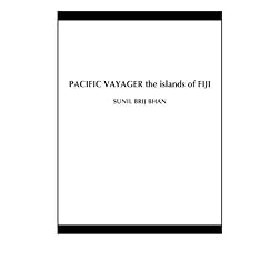 PACIFIC VAYAGER the islands of FIJI