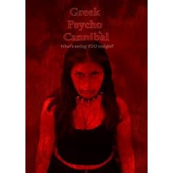 Greek Psycho Cannibal