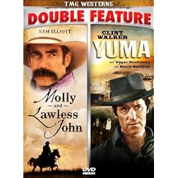 Molly & Lawless John/Yuma - Double Feature!
