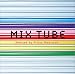MIX TUBE Remixed by Piston Nishizawa