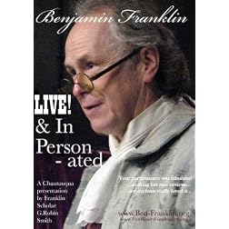 Benjamin Franklin - LIVE! & In Person - ated