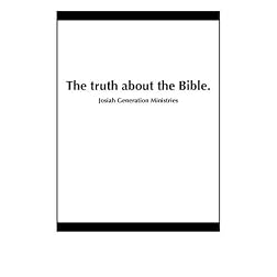 The truth about the Bible.