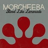 Blood Like Lemonade by Morcheeba