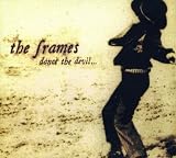 Dance the Devil by The Frames