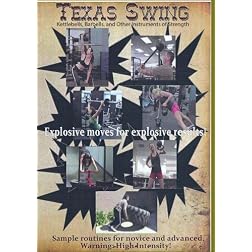Texas Swing; Kettlebells, Barbells, and other Instruments of Strength