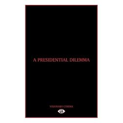 A Presidential Dilemma