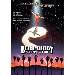 Bert Rigby, You're A Fool