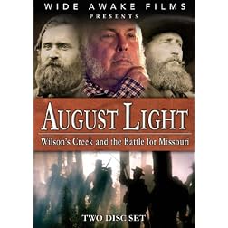 August Light: Wilson's Creek and the Battle for Missouri