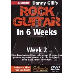 Danny Gill's Rock Guitar In 6 Weeks: Week 2 DVD