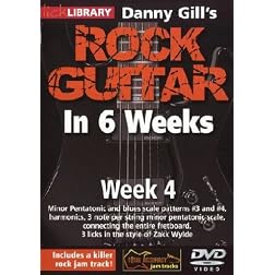 Danny Gill's Rock Guitar In 6 Weeks: Week 4 DVD