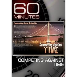 60 Minutes - Competing Against Time (April 25, 2010)